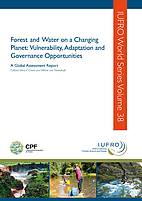 Forest and water on a changing planet: vulnerability, adaptation and governance opportunities - a global assessment report